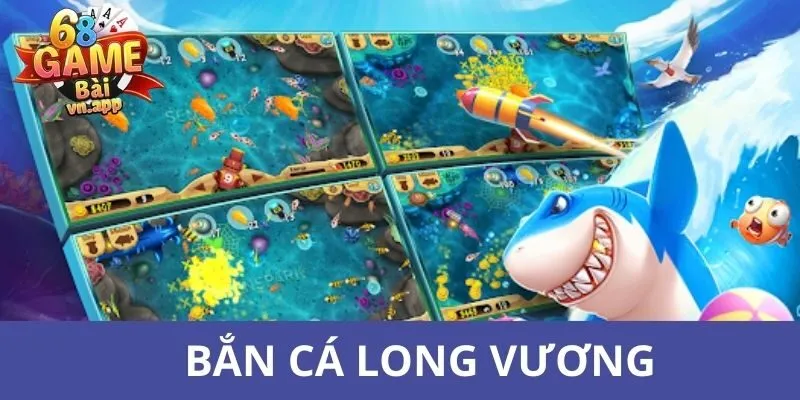 bắn cá long vương