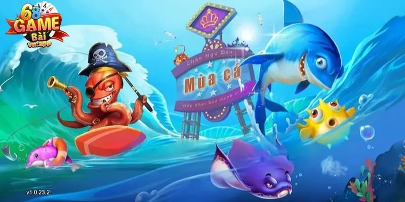 Bật mí bí quyết săn cá giúp người chơi nhận thưởng khủng