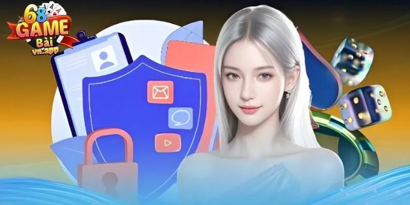 chính sách bảo mật 68 game bài