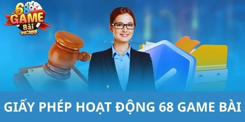 giấy phép hoạt động 68 Game Bài