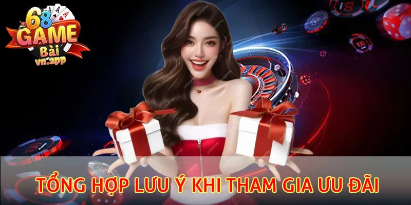 Lưu ý cho thành viên khi tham gia ưu đãi