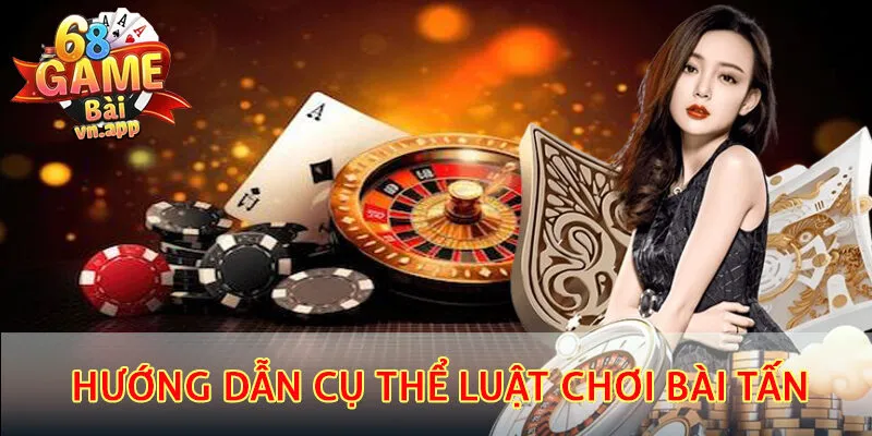 Luật chơi bài tấn