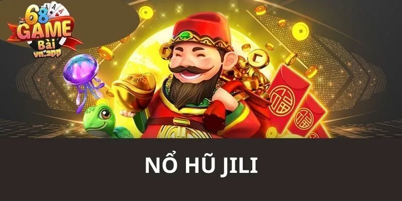 nổ hũ JILI