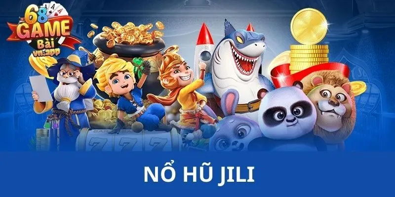 nổ hũ JILI