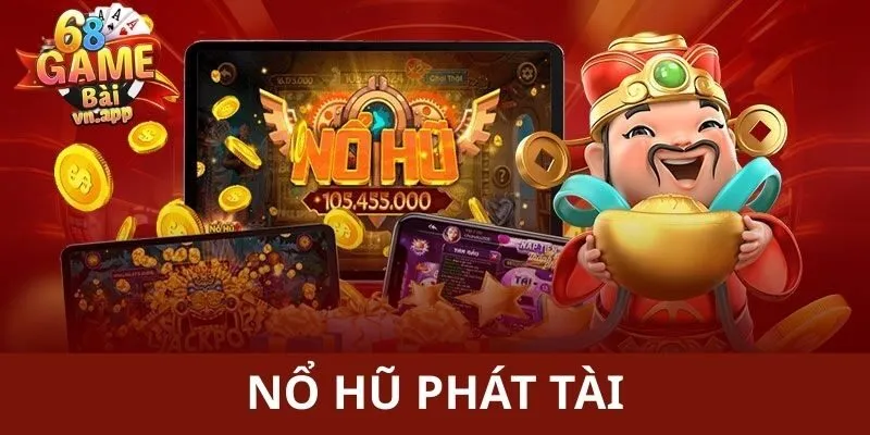 nổ hũ phát tài