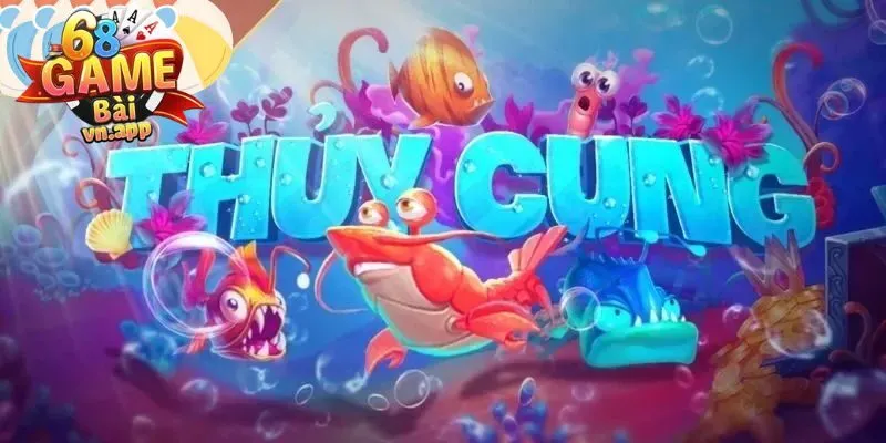 nổ hũ thủy cung