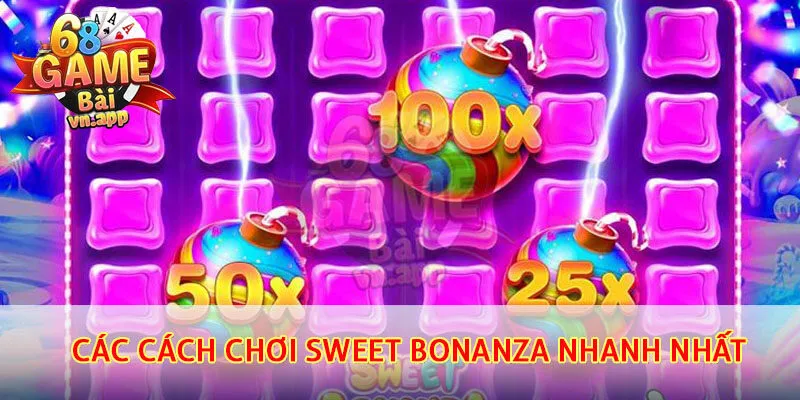 Tổng hợp các cách chơi Sweet Bonanza nhanh nhất
