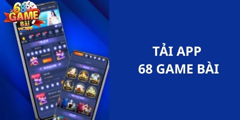 tải app 68 Game Bài