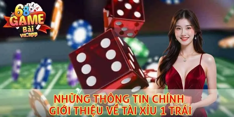 Những thông tin chính giới thiệu về tài xỉu 1 trái