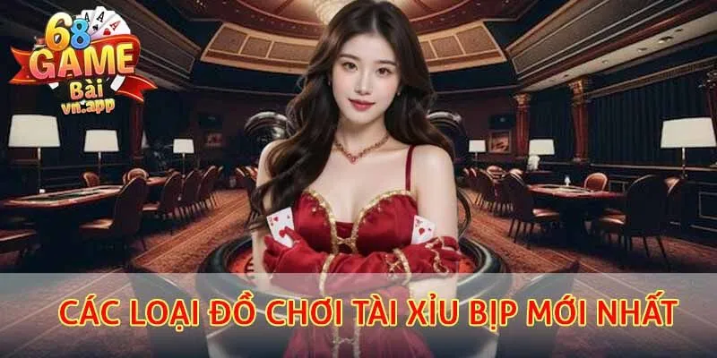 Các loại đồ chơi tài xỉu bịp mới nhất