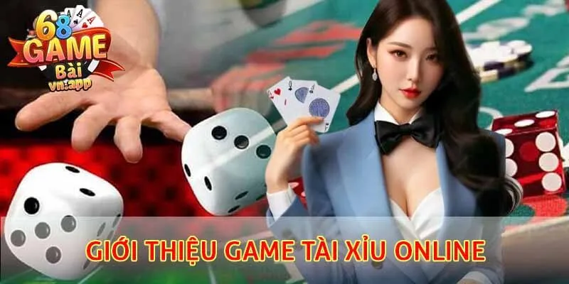 Giới thiệu chi tiết về game tài xỉu online
