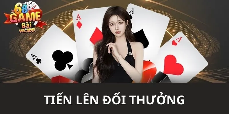 tiến lên đổi thưởng